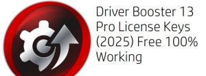 Driver Booster 13 Pro License Keys (2025) Free 100% Working